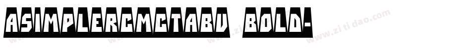 aSimplerCmCtAbv Bold字体转换